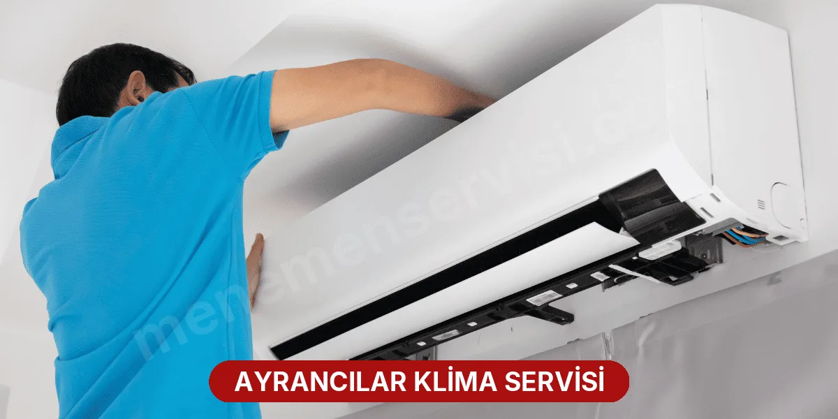 Ayrancılar Klima Servisi
