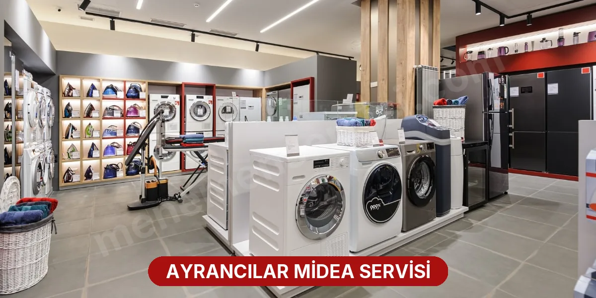Ayrancılar Midea Servisi