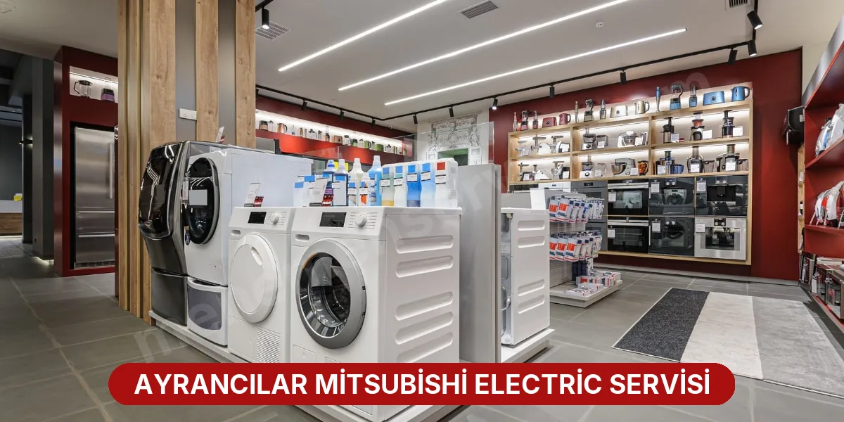 Ayrancılar Mitsubishi Electric Servisi